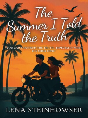 cover image of The Summer I Told the Truth